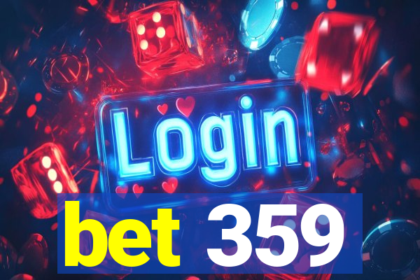 bet 359